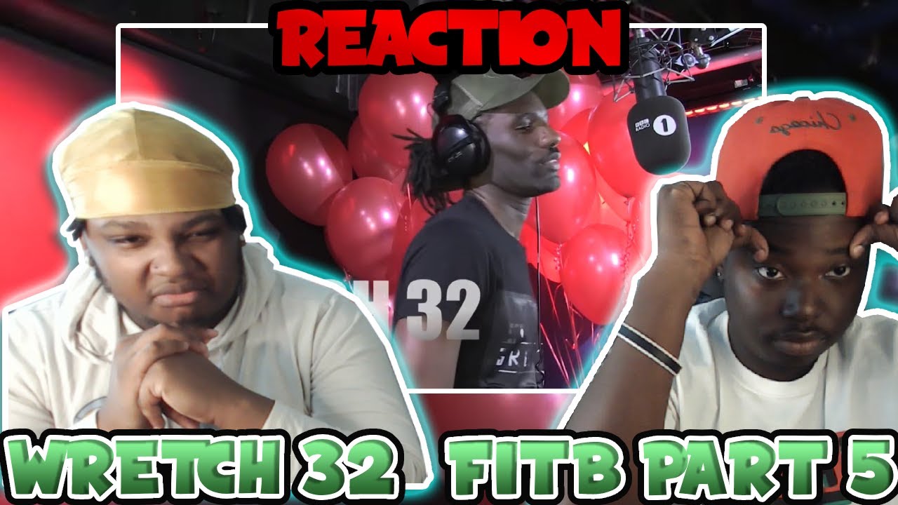 WOAHHHH WTF!!!! BLOODLINE Reacts to WRETCH 32 - FIRE IN THE BOOTH PT 5