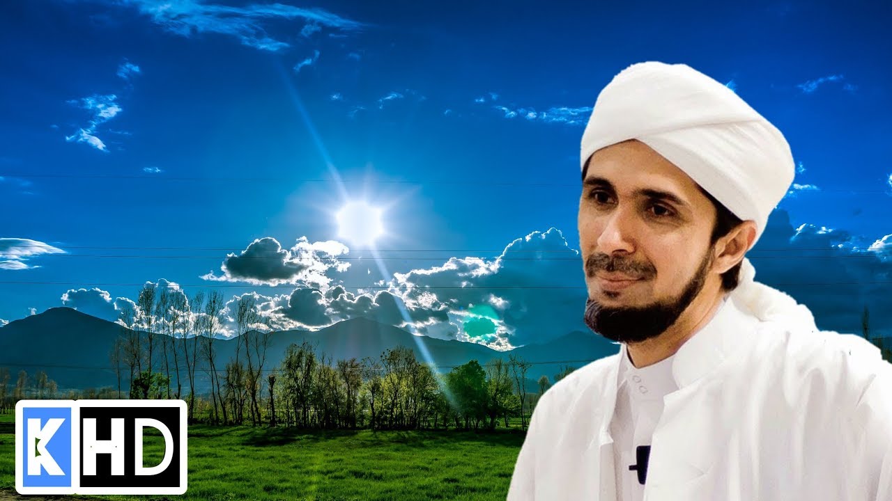 Bukti Rasulullah Rahmat Bagi Semesta Alam - Habib Ali Zaenal Abidin