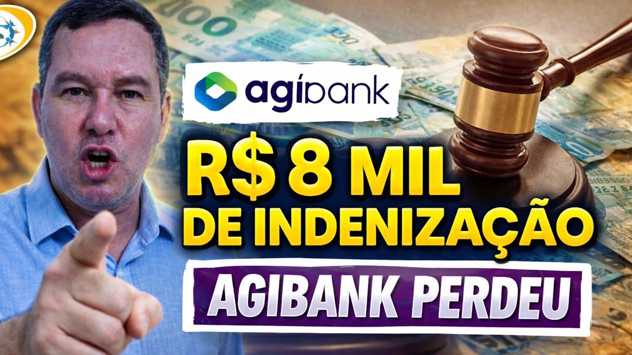 TRIBUNAL CONDENA BANCO AGIBANK A PAGAR R$ 8 MIL DE INDENIZAÇÃO POR DANOS MORAIS