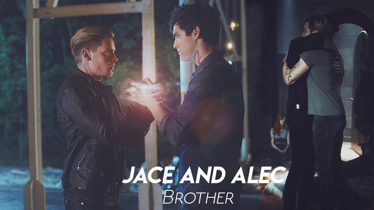 Alec and Jace ➰- Brother  [+3x8]