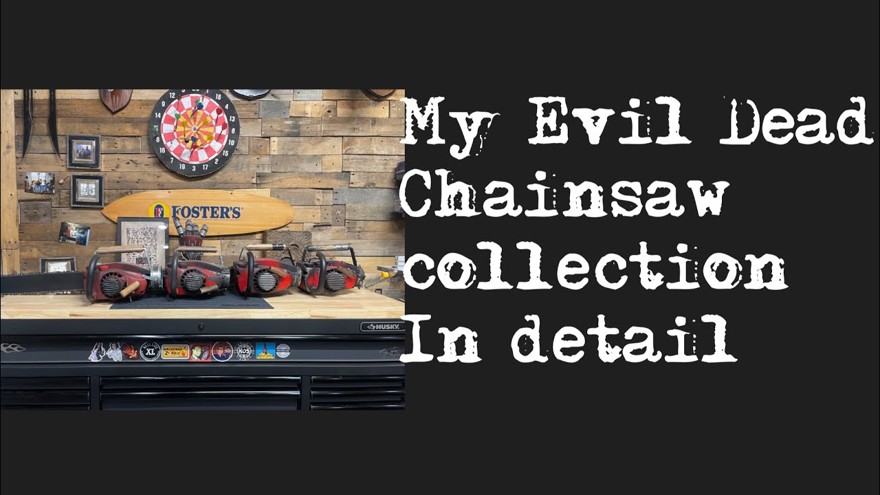 My Evil Dead chainsaw collection in detail!!