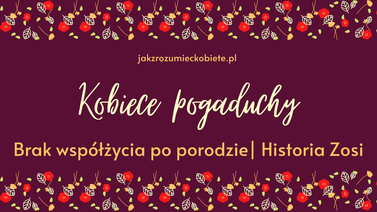 Brak współżycia po porodzie | NPR | Historia Zosi