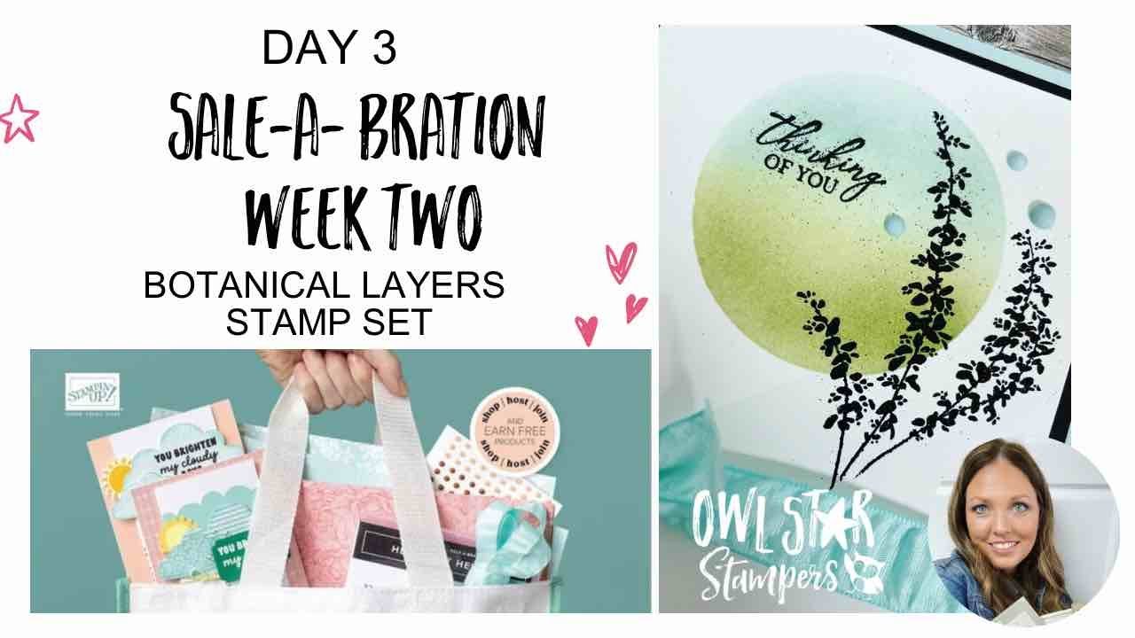 Making a Card with the Stampin’ Up! Botanical Layers Stamp Set | Week of Sale-A-Bration Day 3