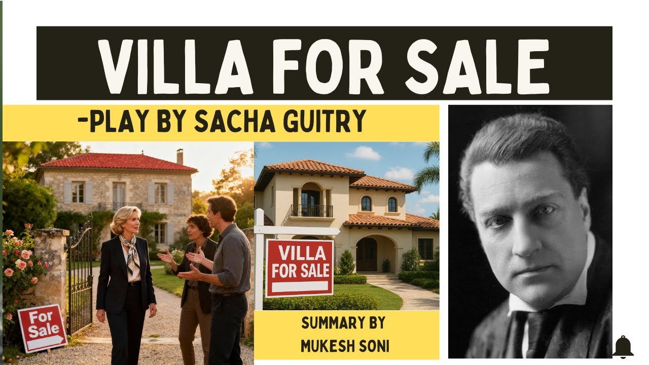 Villa for Sale-Play by Sacha Guitry-BNU-3rd sem. BBA-General English