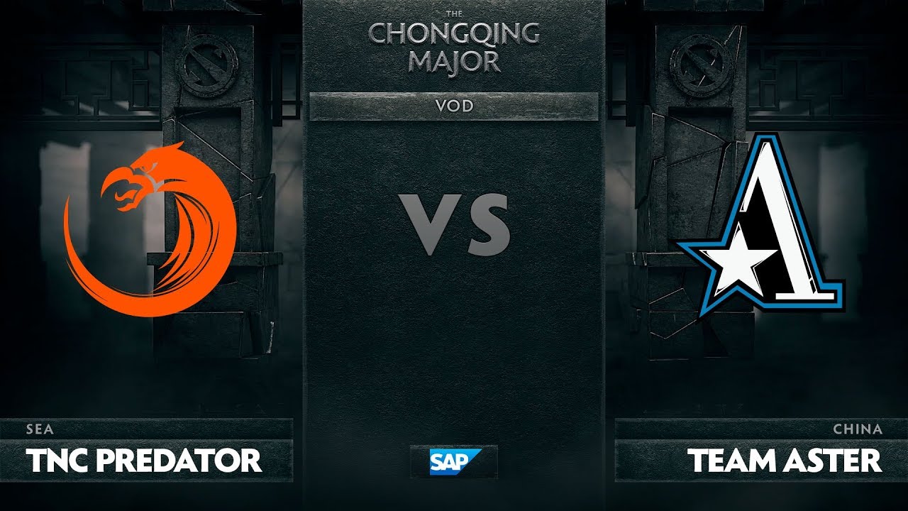 [EN] TNC Predator vs Team Aster, The Chongqing Major LB Round 1