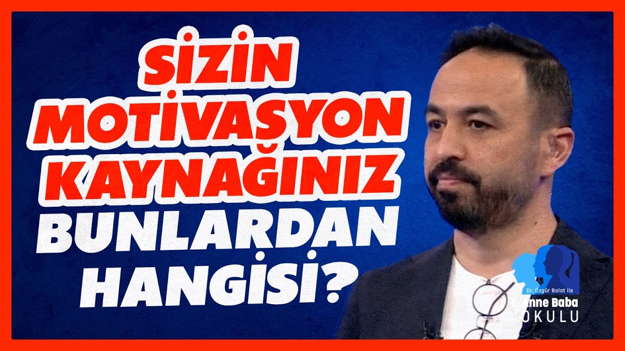 Motivasyon Kaynağını Keşfetmek Neden Çok Önemli? | Özgür Bolat İle Anne Baba Okulu | BBO Yapım