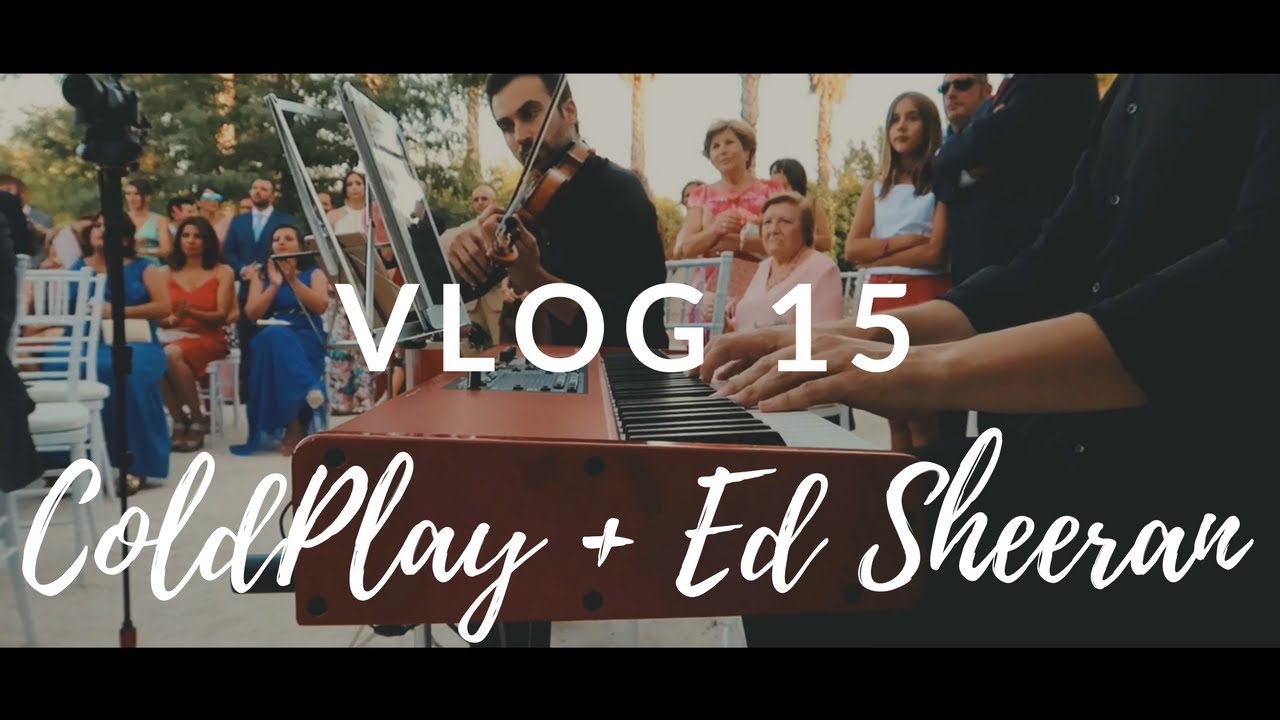 Paradise de Coldplay + Bocelli = Boda espectacular - Vlog 15