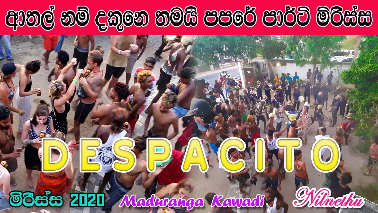 DESPACITO | Mirissa 2020 | Maduranga Kawadi | Nilnethu