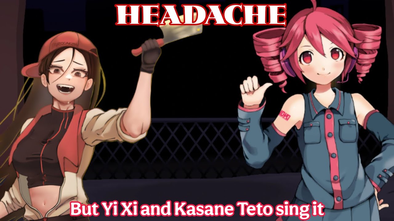 'Fresh Meat'(Headache(Old) but Yi Xi and Kasane Teto sing it)(FNF COVER)