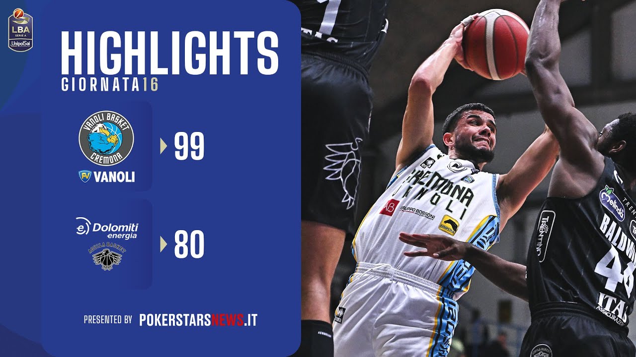 Vanoli Basket Cremona – Dolomiti Energia Trentino | Serie A UnipolSai 2023/24