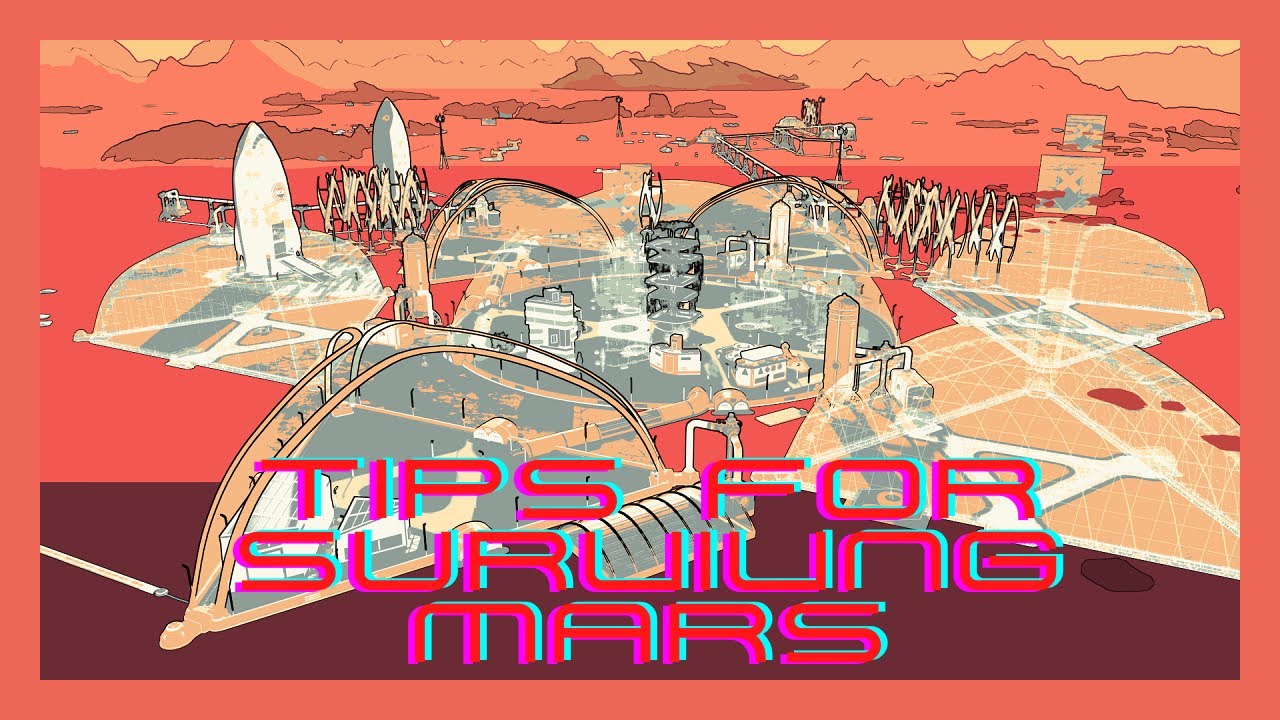 Some Major Tips For Getting Back Into Surviving Mars | Revisiting Surviving Mars Ep1