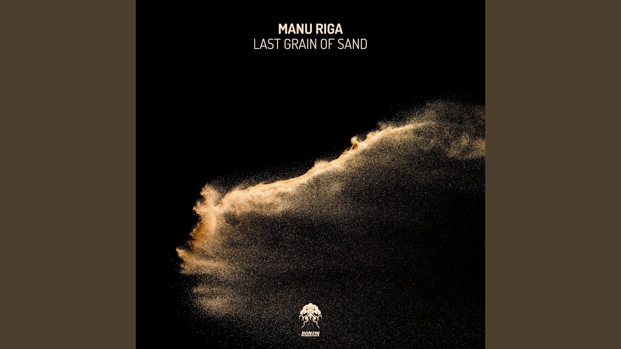 Last Grain Of Sand (Original Mix)