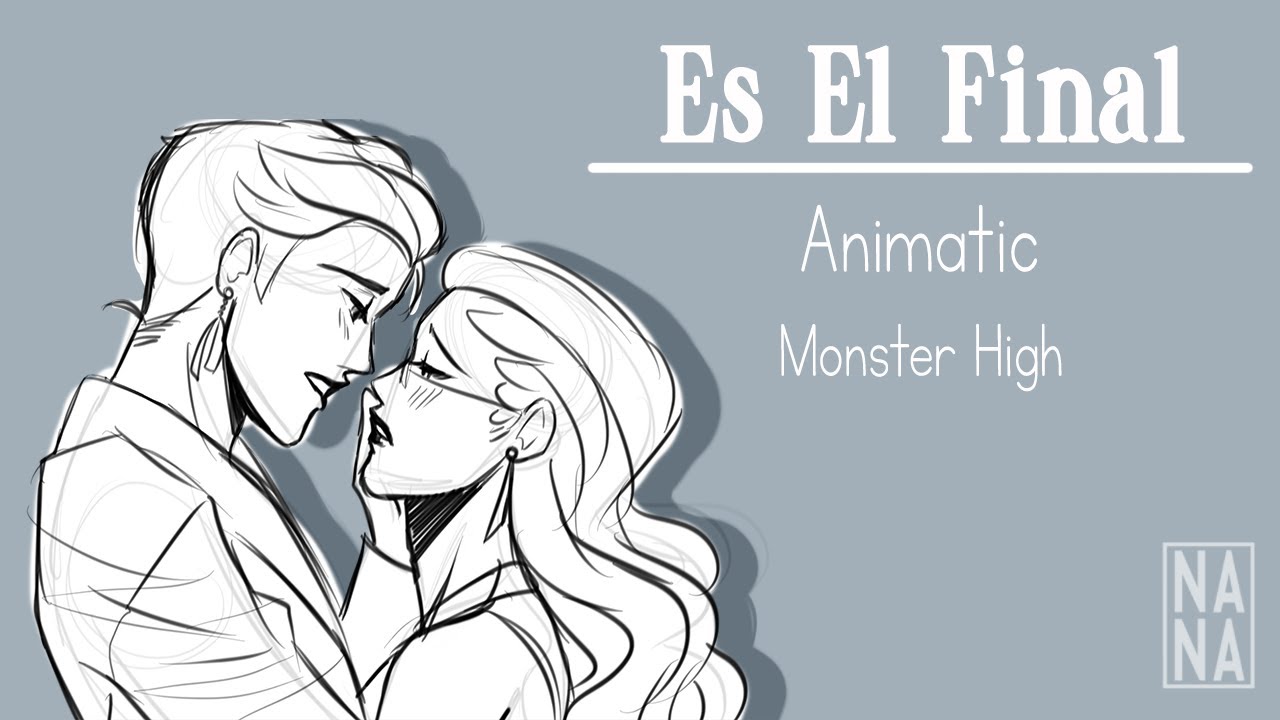 Es el final | Animatic | Monster High (Genderbend)