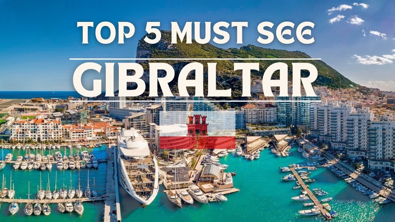 Gibraltar | Top 5 Must See Spots