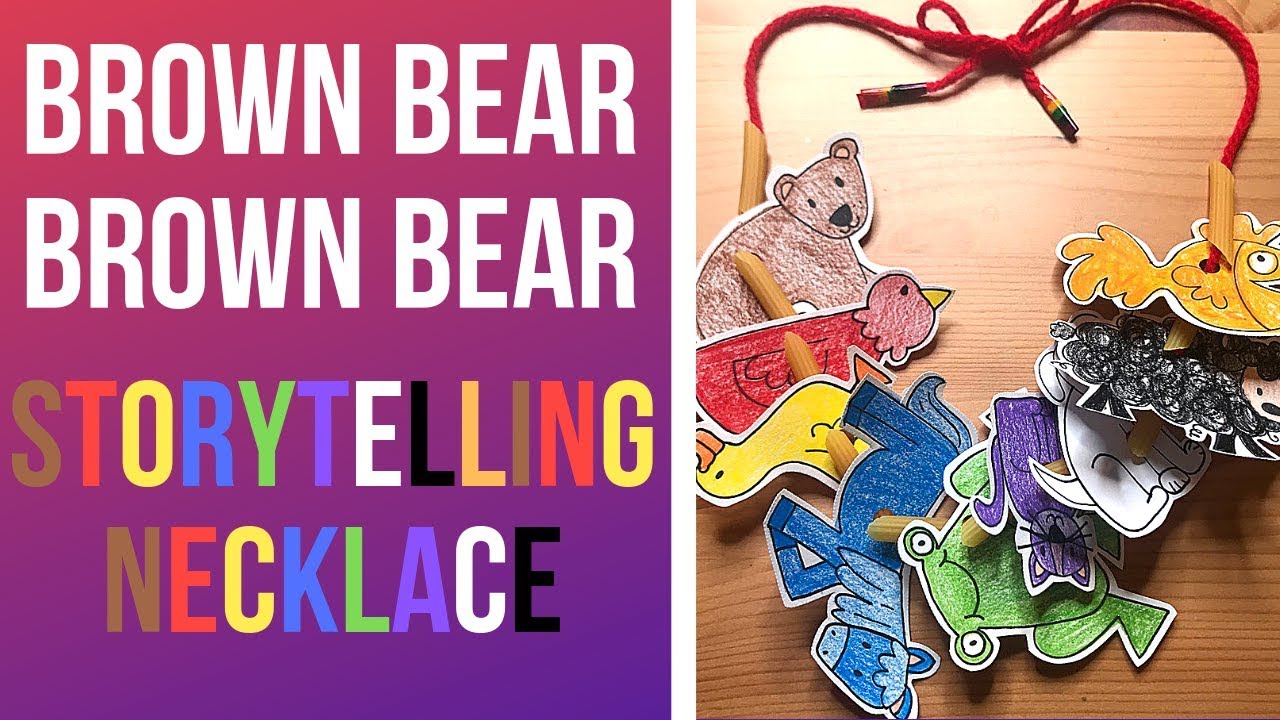 Brown Bear Brown Bear | Storytelling Necklace | Arts & Crafts Activity for Kids