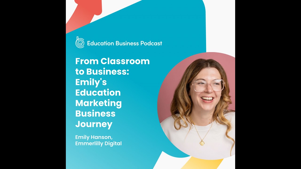 From Classroom to Business: Emily's Education Marketing Business Journey