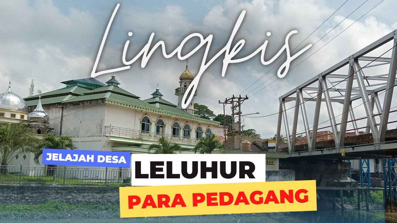 Jelajah Kampung Leluhur, DESA LINGKIS OGAN KOMERING ILIR  PALEMBANG SUMSEL | Palembang Mission #4
