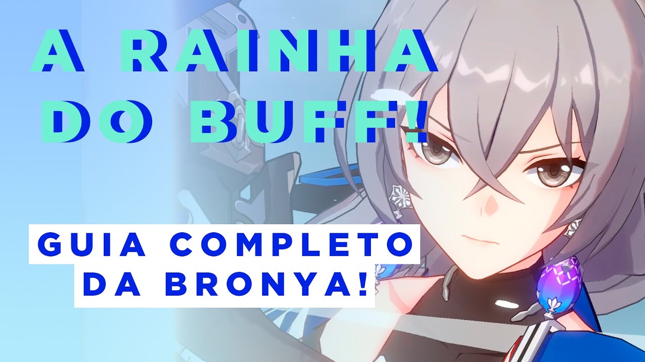 BRONYA: TUDO o que você PRECISA saber! | Estratégias, Cones de Luz, Builds | Honkai Star Rail