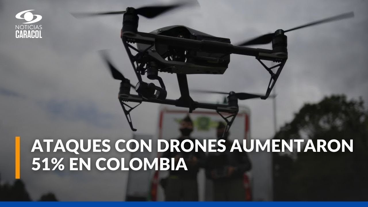 Ataques con drones en Colombia aumentaron 51% en 2025, según reportes del Ejército y la Fiscalía