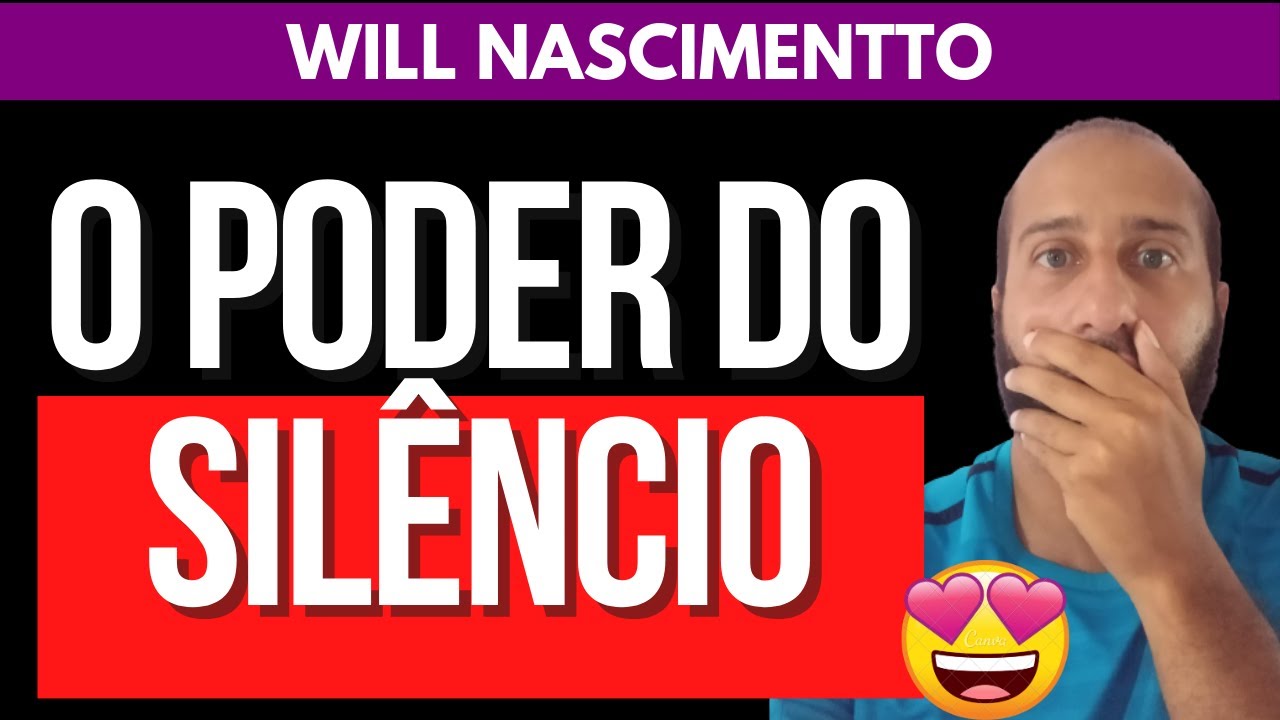 O PODER DO SILÊNCIO | William Nascimentto