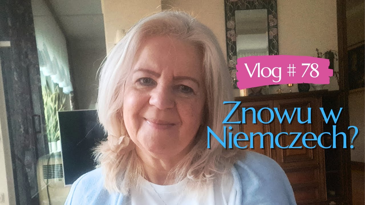 #78 Dlaczego podjęłam decyzję o powrocie do Niemiec?🌟| CYKL: Opiekunka w Niemczech
