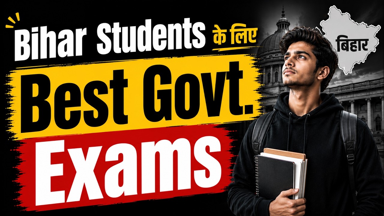 Top 10 Government Exams for Bihar Students 2026 | Best Bihar Govt Jobs After 12th & Graduation