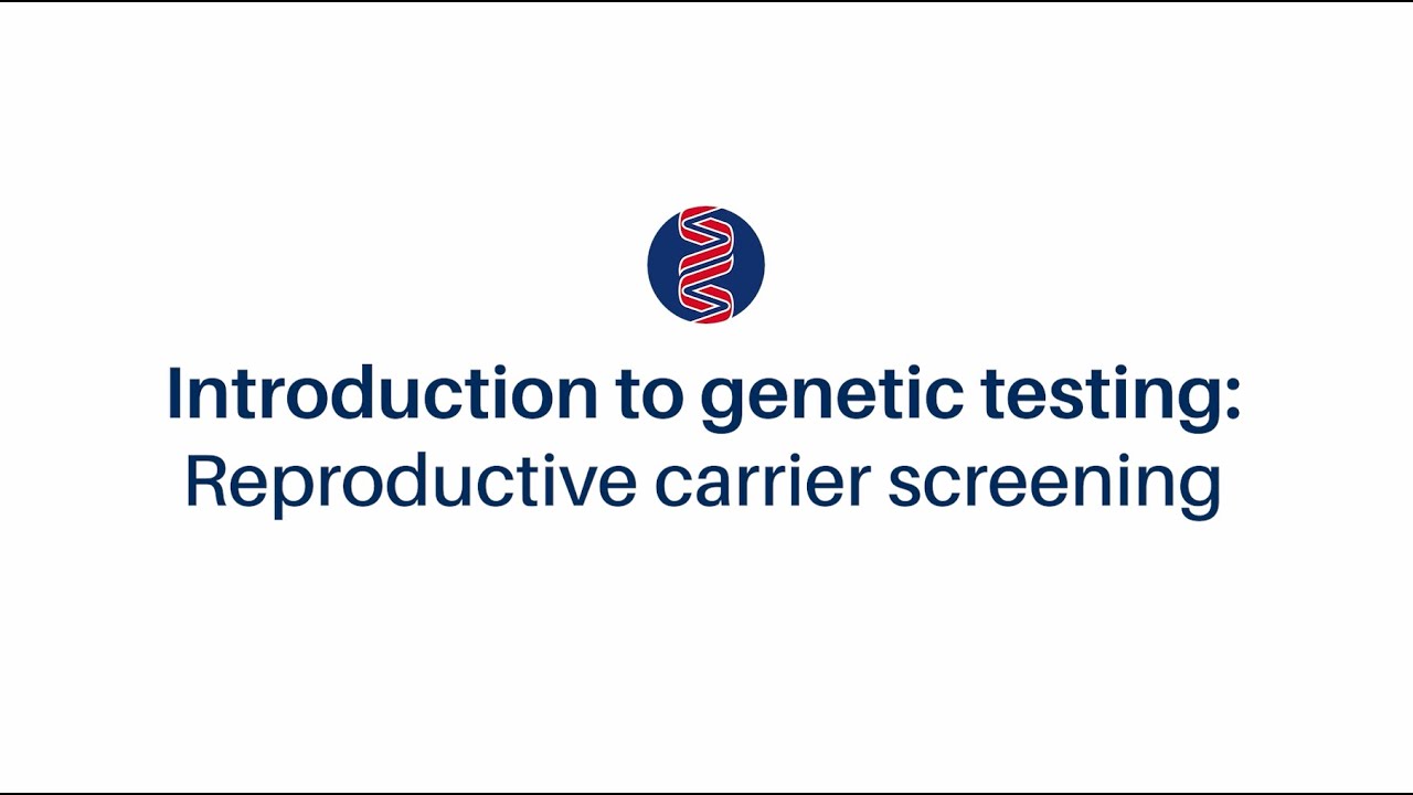 Reproductive carrier screening explained