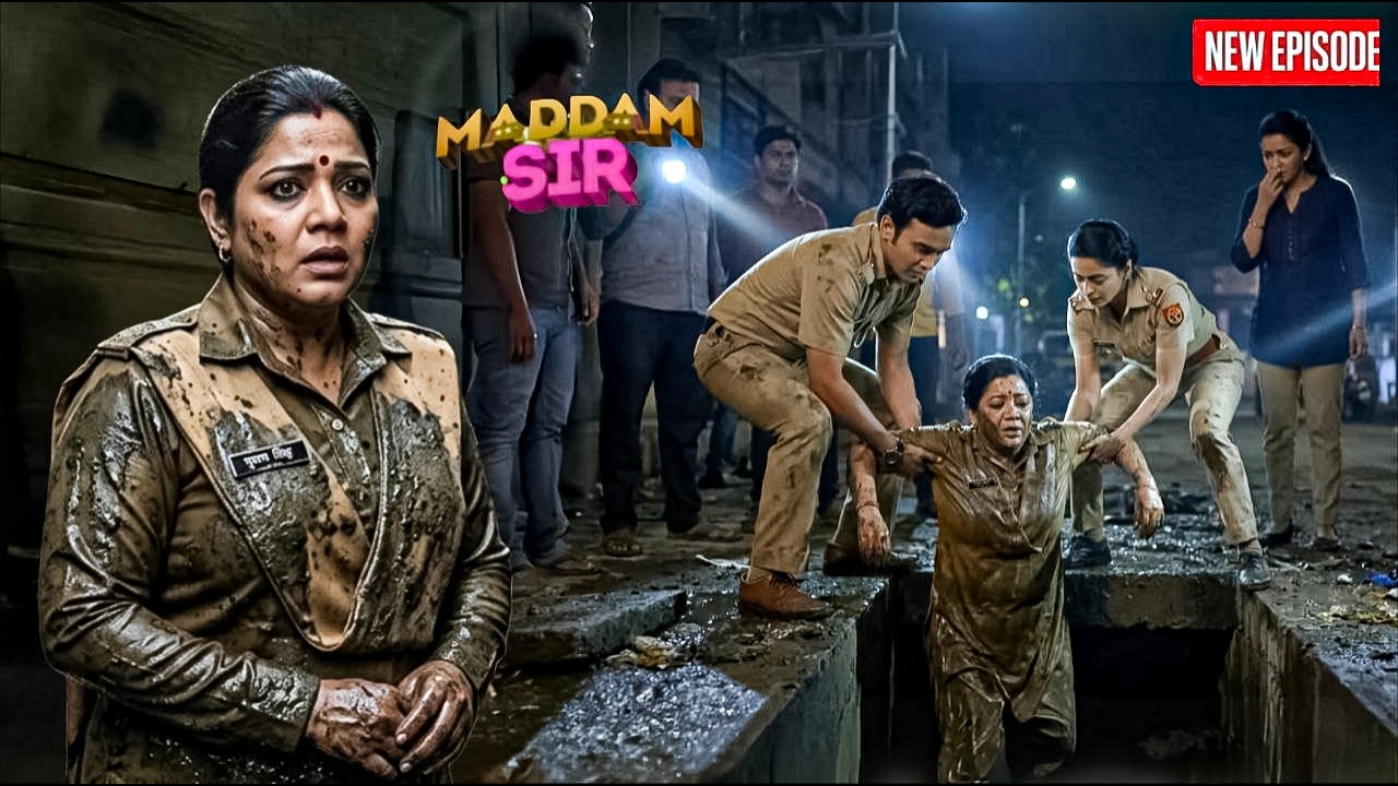 पुष्पा जी गिरी नाले में करिश्मा सिंह और चीते ने बचाया || MADAM SIR || NEW EPISODE ||