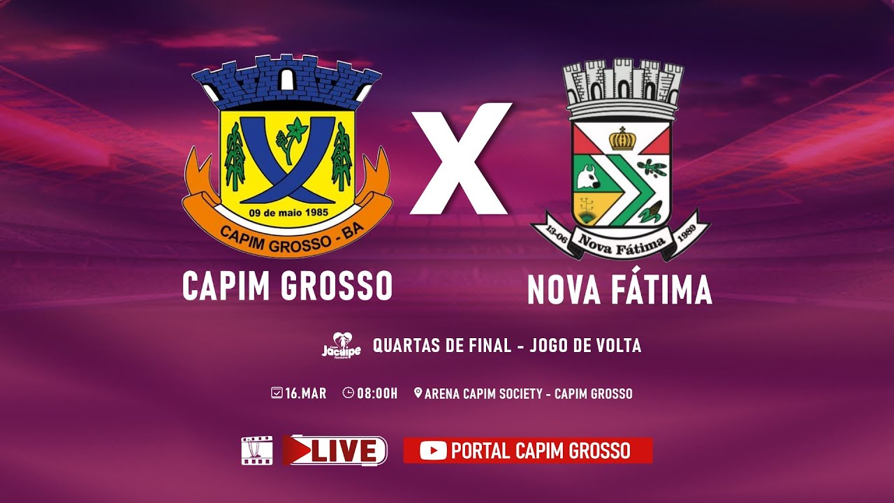 CAPIM GROSSO X NOVA FÁTIMA | QUARTAS DE FINAL | COPA JACUÍPE 2025 - Jogo de Volta