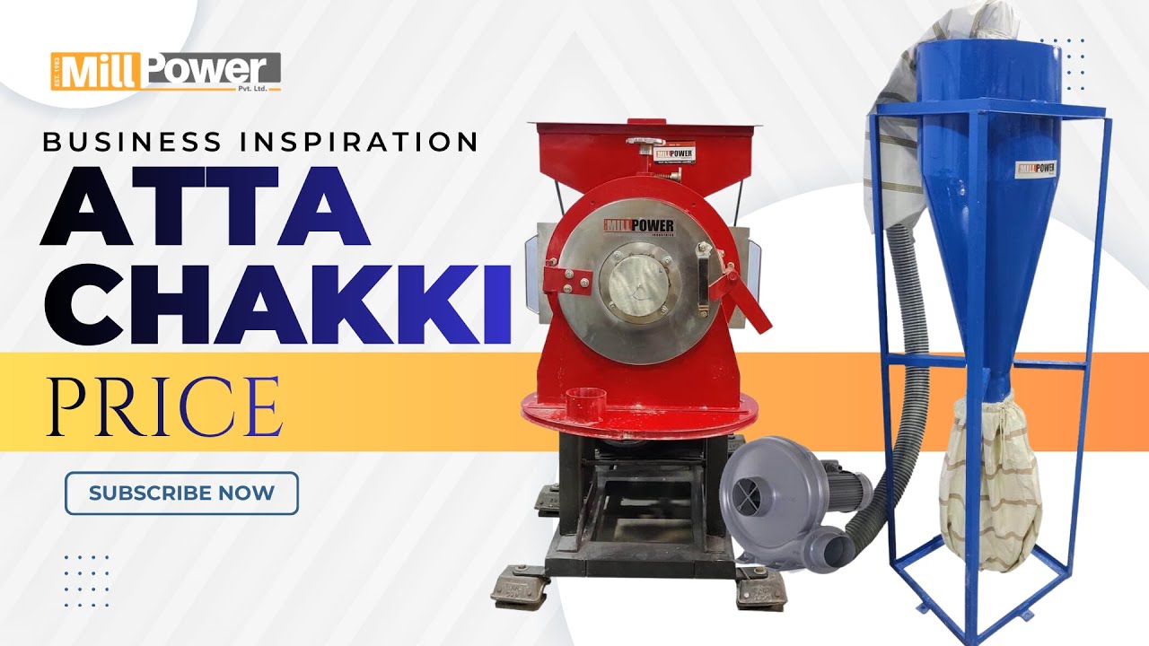 Atta Chakki Price in India | Mill Power Pvt. Ltd. Since 1983⭐ ⭐ ⭐⭐ ⭐ +91 95120 06774