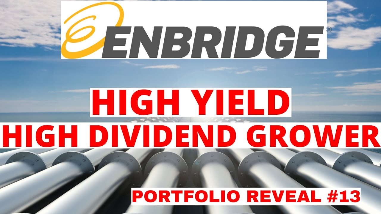 A Fantastic High Dividend Energy Stock: ENB Stock | My Portfolio Reveal