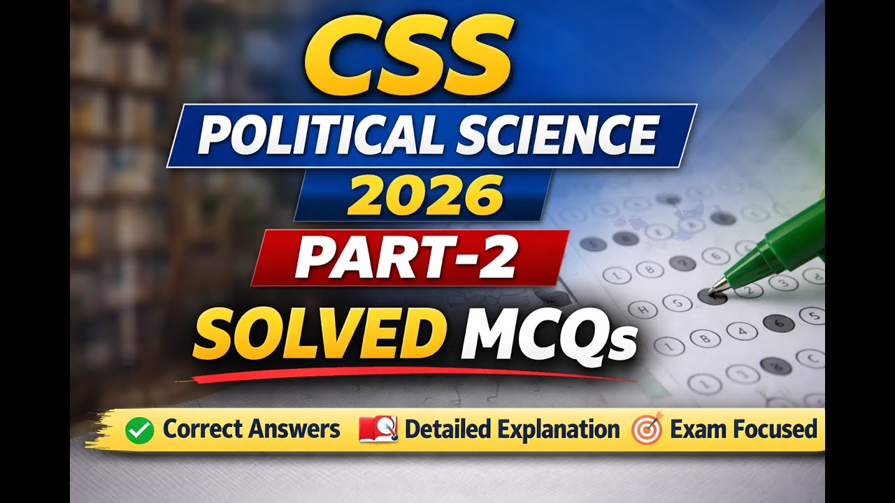 CSS Political Science 2026 Paper Part-2 Solved MCQs | Complete Objective Portion Explained