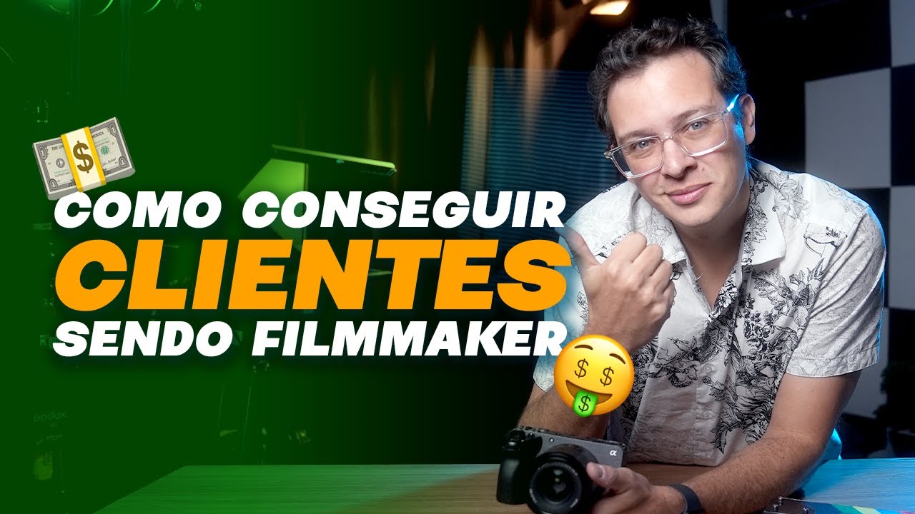 Como CONSEGUIR CLIENTES sendo FILMMAKER.