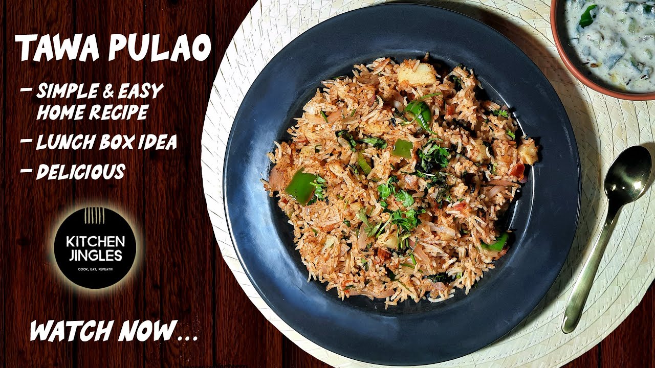 Tawa Pulao - Easy Home Recipe - Lunch Box Idea