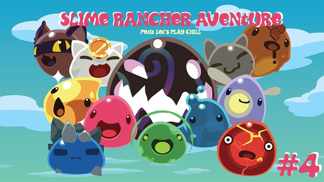 Slime Rancher Aventure - Episode 04