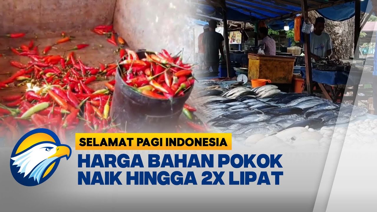 Harga Sembako di Sejumlah Daerah Naik Tajam! [Selamat Pagi Indonesia]