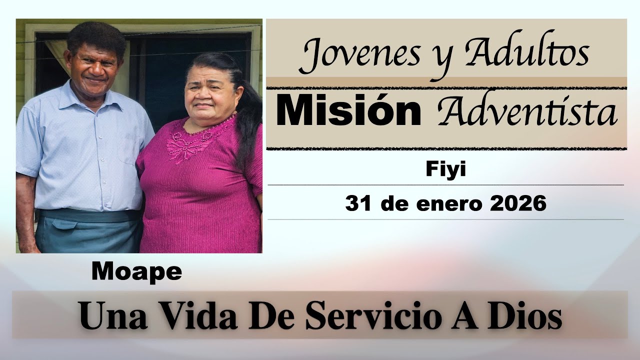 Misionero Adventista, Enero 31 2026