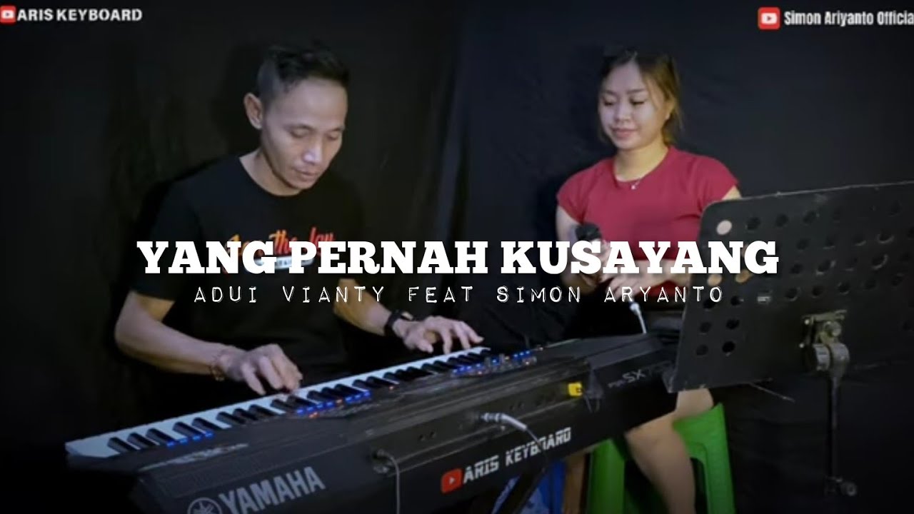 YANG PERNAH KUSAYANG-GANJUR DUT || ADUI VIANTY FEAT SIMON ARIYANTO || LIVE COVER