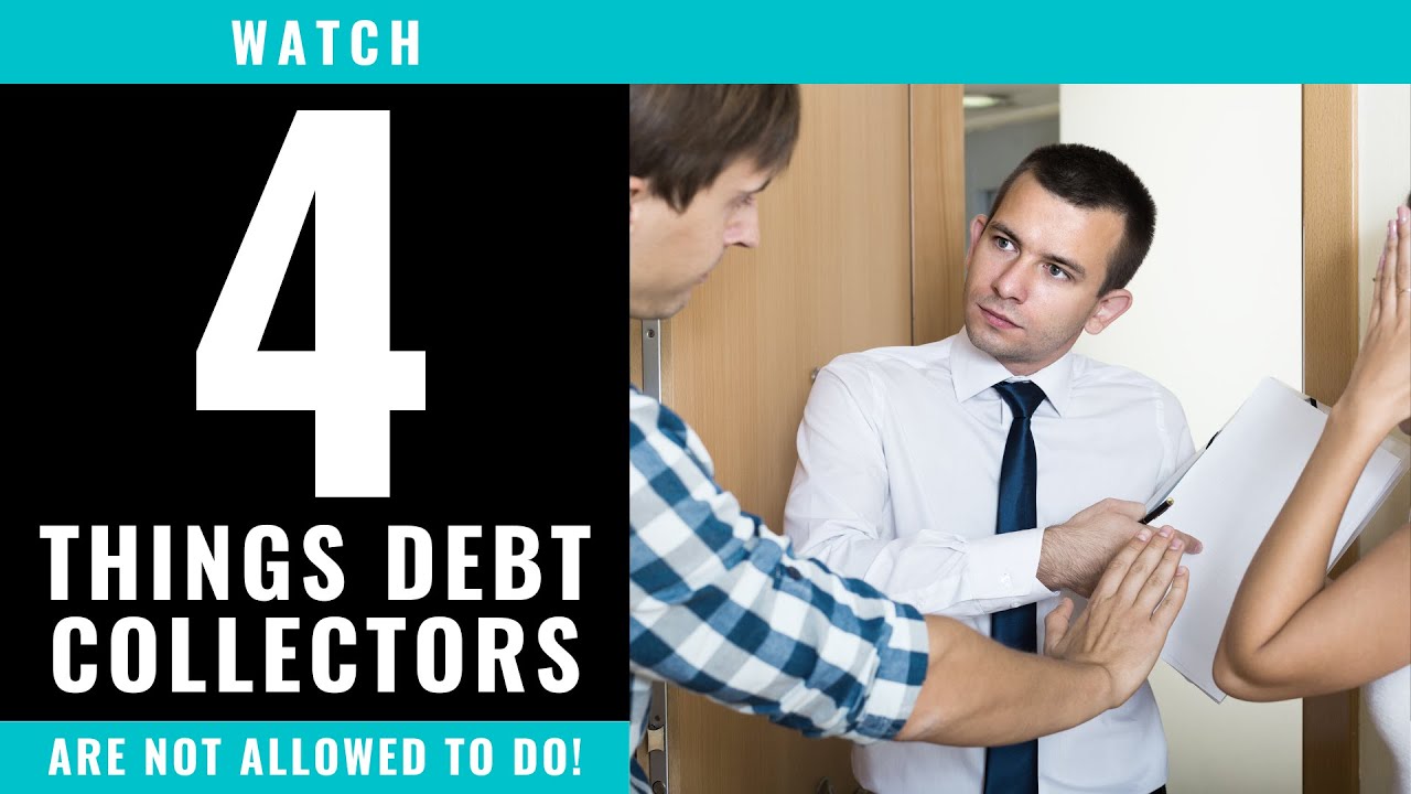 4 Things Debt Collectors Are Not Allowed to Do
