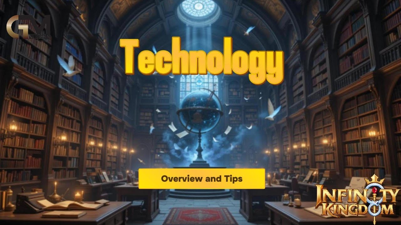 Technology Guide / Infinity Kingdom