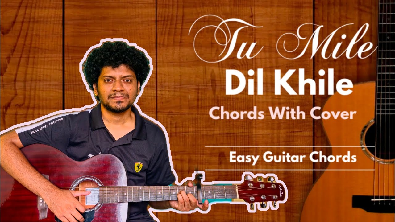 Tu Mile Dil Khile guitar chords with cover | Kumar Sanu | Criminal | Kumar Sanu 90s Song | Tutorial