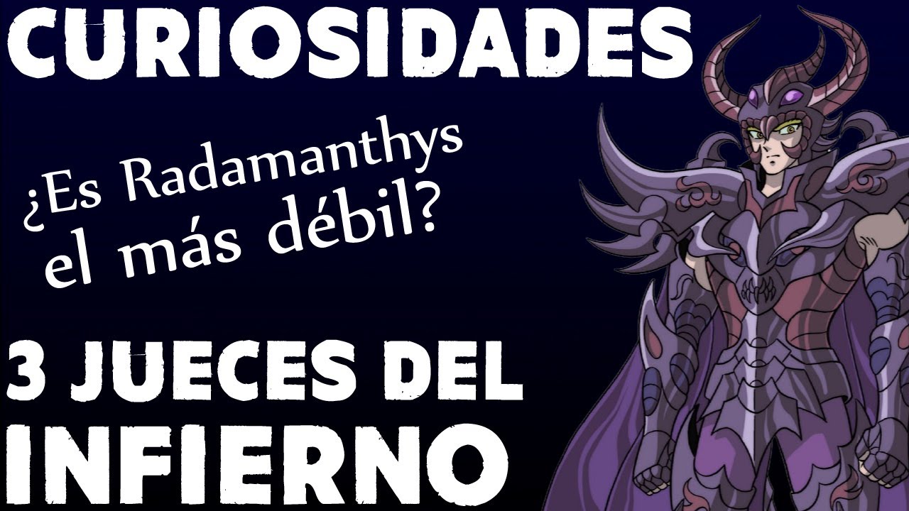 Saint Seiya: Curiosidades de Los 3 Jueces del Infierno y Pandora - ¿RADAMANTHYS ES EL MÁS DÉBIL?