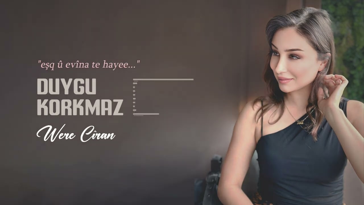 DUYGU KORKMAZ - WERE CÎRAN - GRANİ  [Official Music Video]