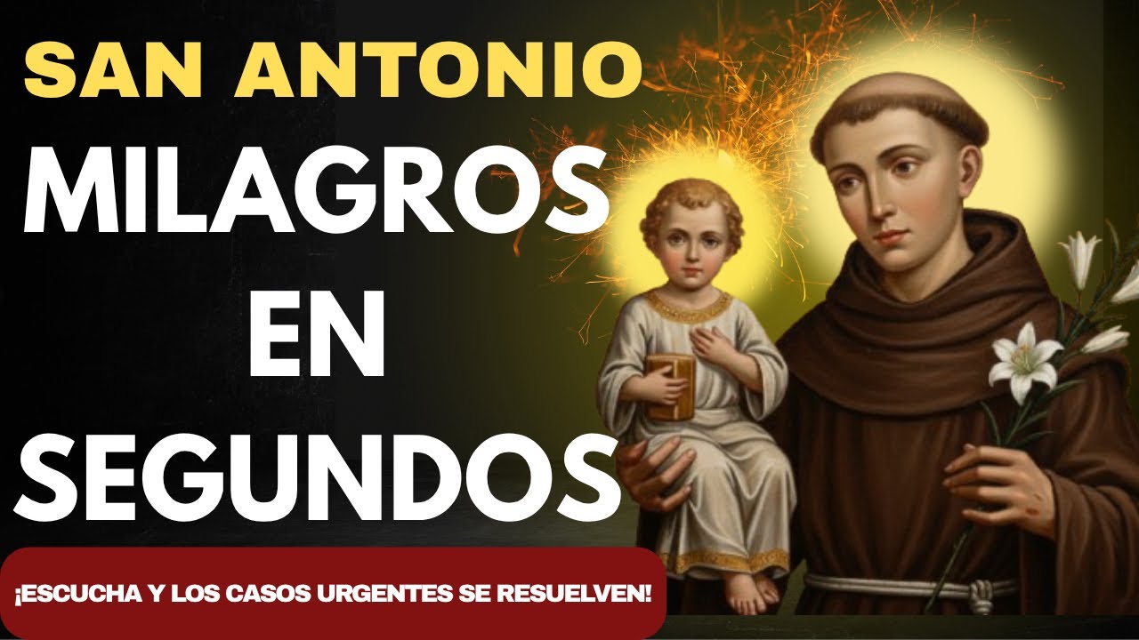 Oración poderosa para un milagro urgente – San Antonio de Padua