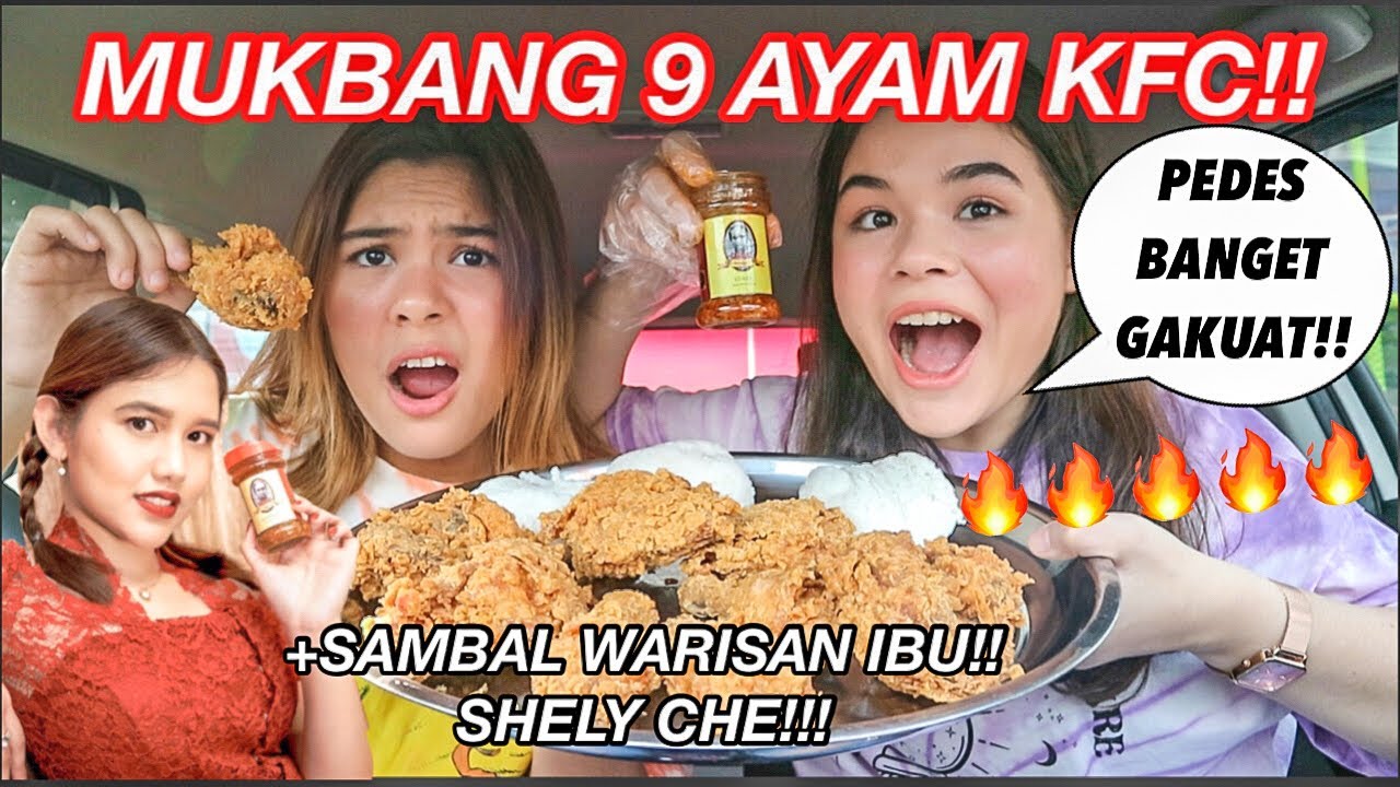 MAKAN 9 AYAM KFC + SAMBAL WARISAN IBU PUNYA SHELY CHE!! GILAAA PEDESNYA!!