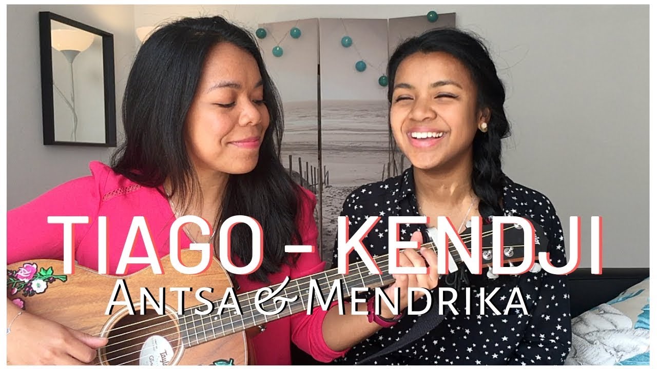 TIAGO Kendji - Antsa & Mendrika