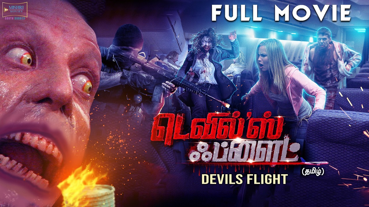 Devils Flight | Tamil Dubbed Hollywood Movie | Horror Movie | Mishri Movies South Dubbed