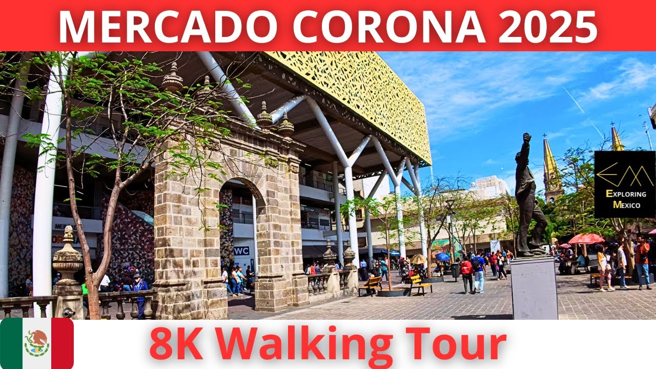 GUADALAJARA Mercado Corona 2025 8K Walking Tour | Jalisco 🇲🇽