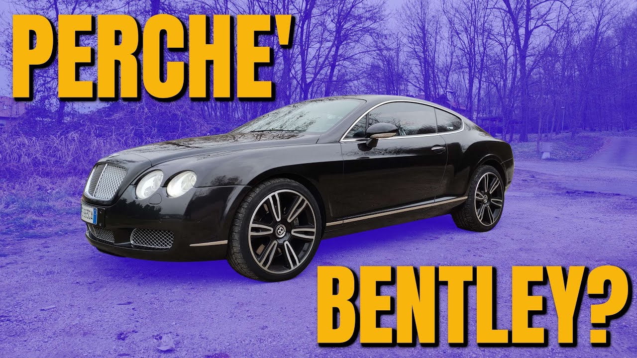 ECCO PERCHE' HO PRESO UNA BENTLEY | I COSTI DI GESTIONE E I RAGIONAMENTI
