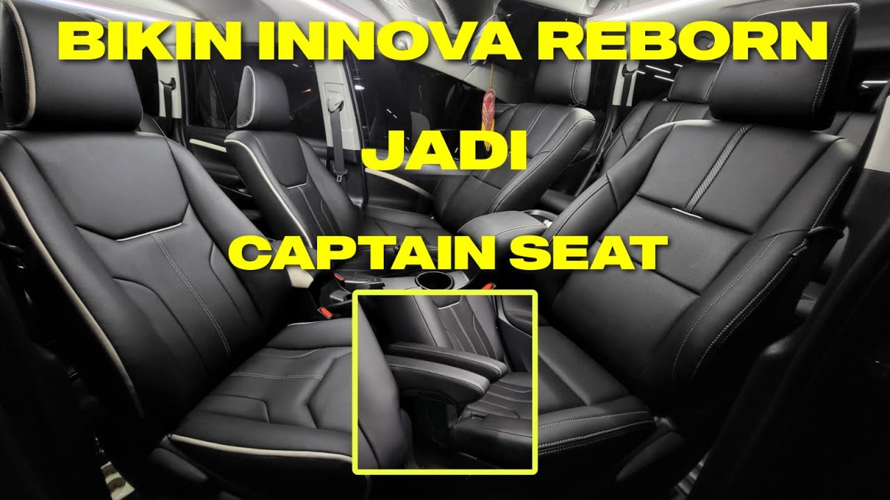 BIKIN JOK INNOVA REBORN TYPE G JADI CAPTAIN SEAT!